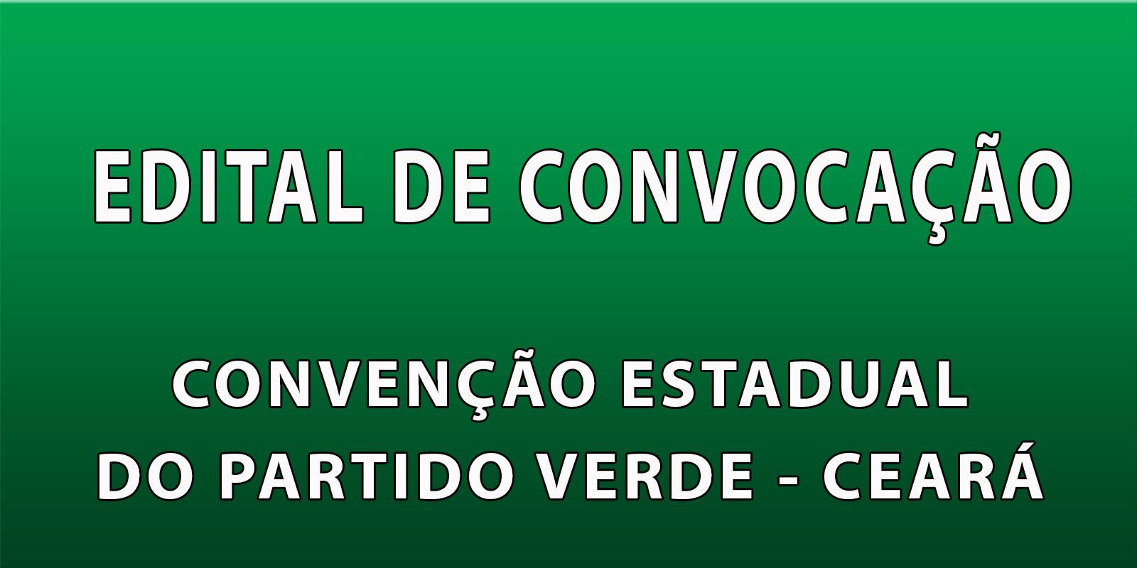 Edital de Convocação: Convenção Estadual do PV-Ceará