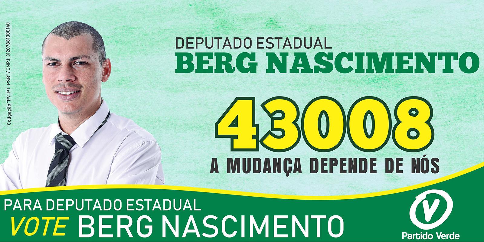Conheça o Candidato a Deputado Estadual pelo PV Berg Nascimento