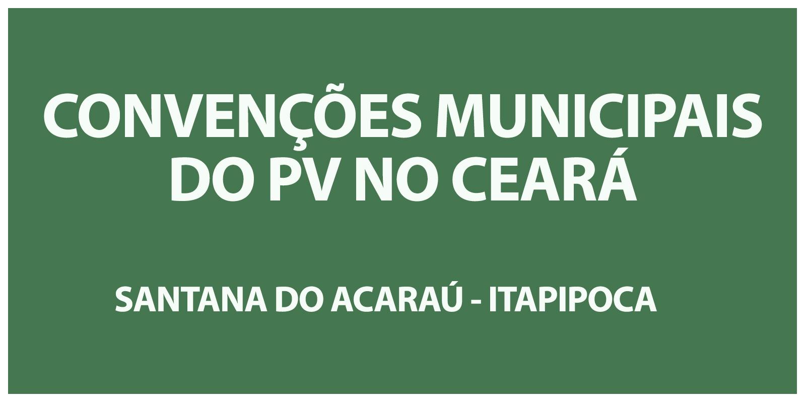 PVs de Santana do Acaraú e Itapipoca realizam convenções